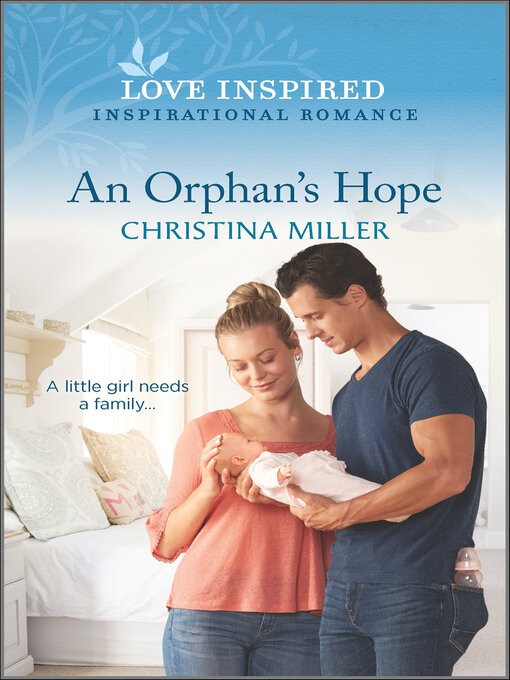 Title details for An Orphan's Hope by Christina Miller - Available